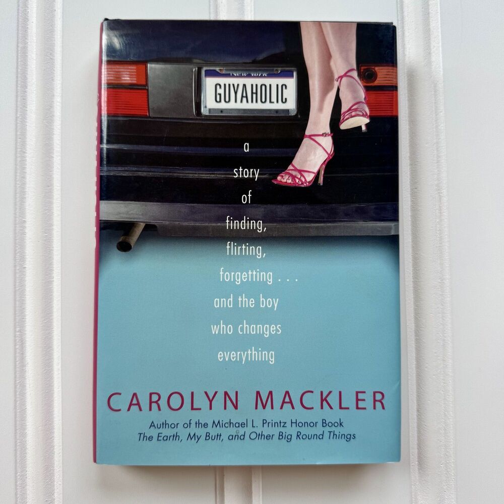 Guyaholic Hardcover Book by Carolyn Mackler | First Edition 2007 Young Adult